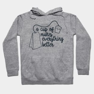 Cup Of Tea Hoodie